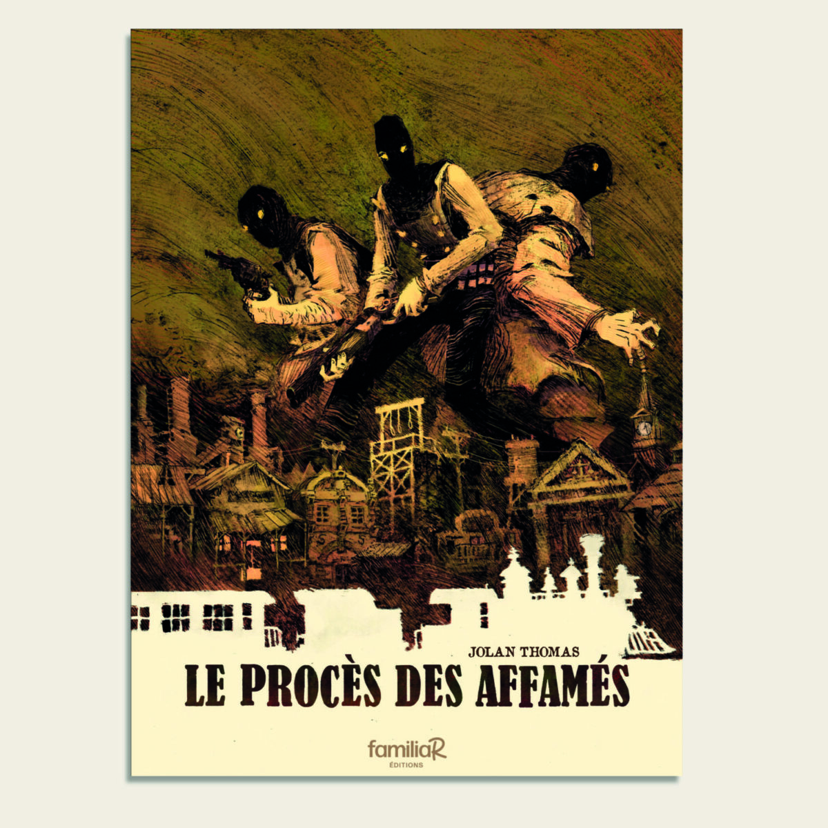 LE PROCÈS DES AFFAMÉS